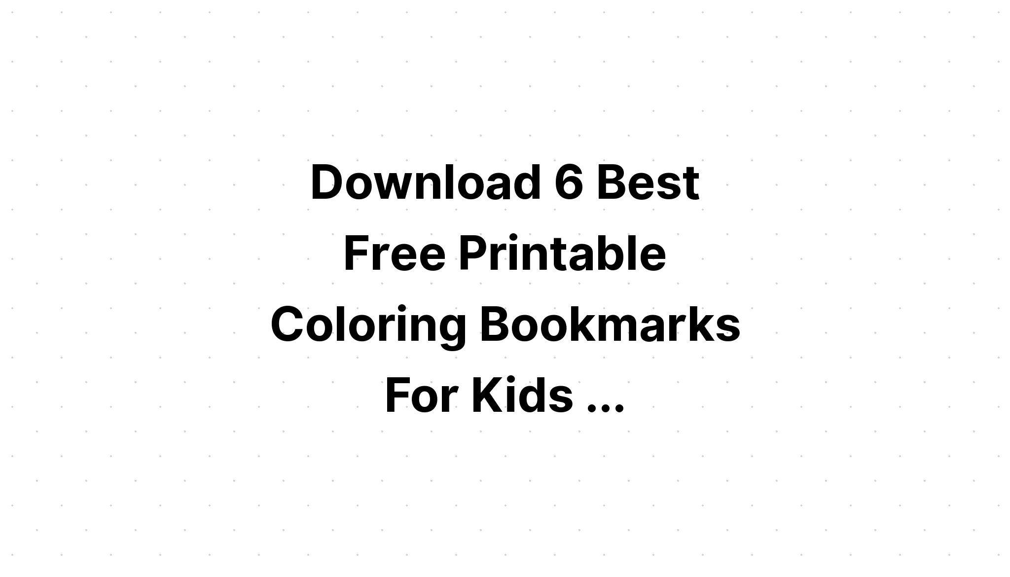 Download Printable Coloring Bookmarks Set #7 SVG File